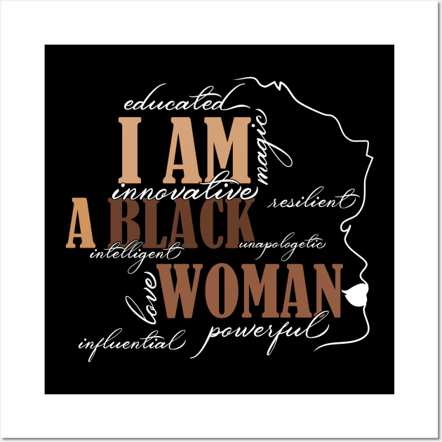 I Am Black Woman Educated Melanin Black History Month women history Wall Art by Gaming champion